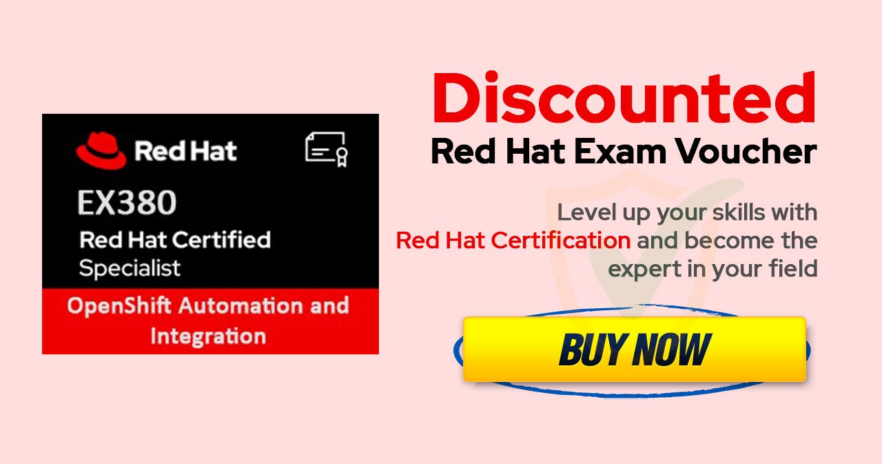 EX380 | Red Hat Certified Specialist in OpenShift Automation and Integration