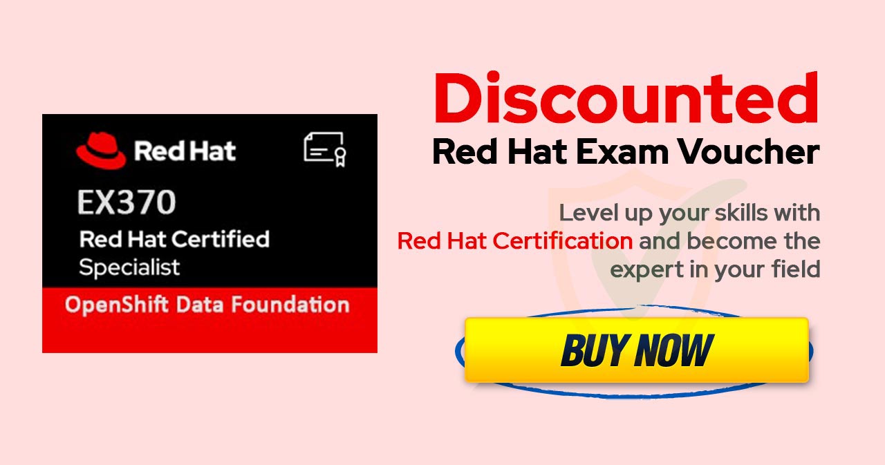 EX370 | Red Hat Certified Specialist in OpenShift Data Foundation