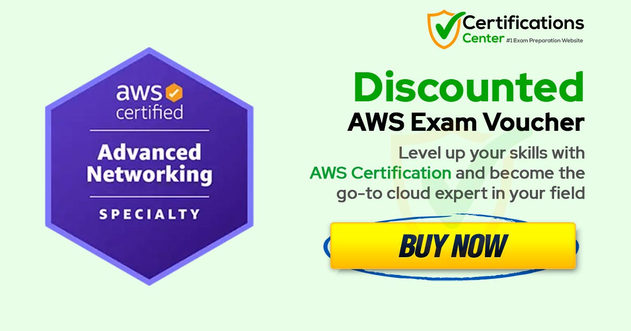 AWS Certified Advanced Networking - Specialty ANS-C01