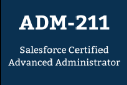 ADM-211: Salesforce Advanced Administrator