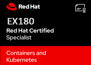 EX180 | Red Hat Certified Specialist in Containers and Kubernetes