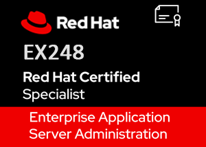 EX248 | Red Hat Certified Specialist in Enterprise Application Server Administration