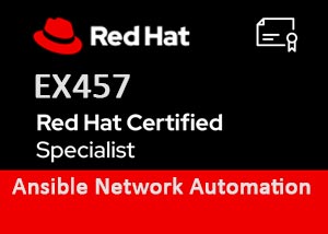 EX457 | Red Hat Certified Specialist in Ansible Network Automation