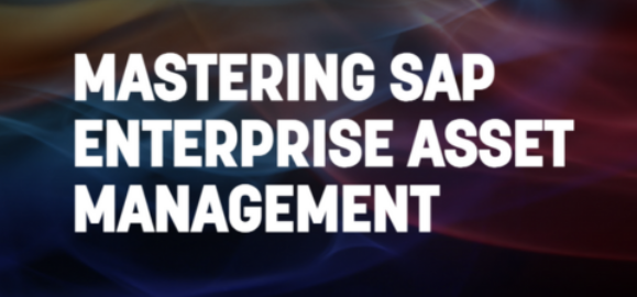 SAP Enterprise Asset Management (EAM)